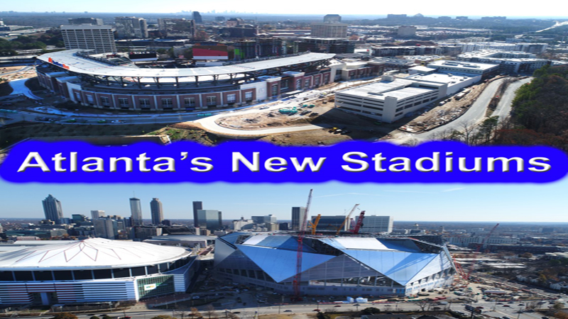ATLANTA'S NEW STADIUMS